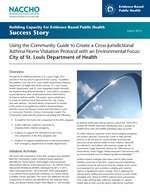 Using the Community Guide to Create a Cross-Jurisdictional Asthma Home Visitation Protocol with an Environmental Focus: City of St. Louis Department of Health (PDF)