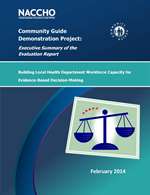 Community Guide Demonstration Project: Executive Summary of the Evaluation Report - Building Local Health Department Workforce Capacity for  Evidence-Based Decision-Making (PDF)