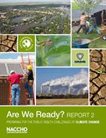 Are We Ready? Report 2: Preparing for the Public Health Challenges of Climate Change (PDF)