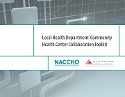 Local Health Department-Community Health Center Collaboration Toolkit
