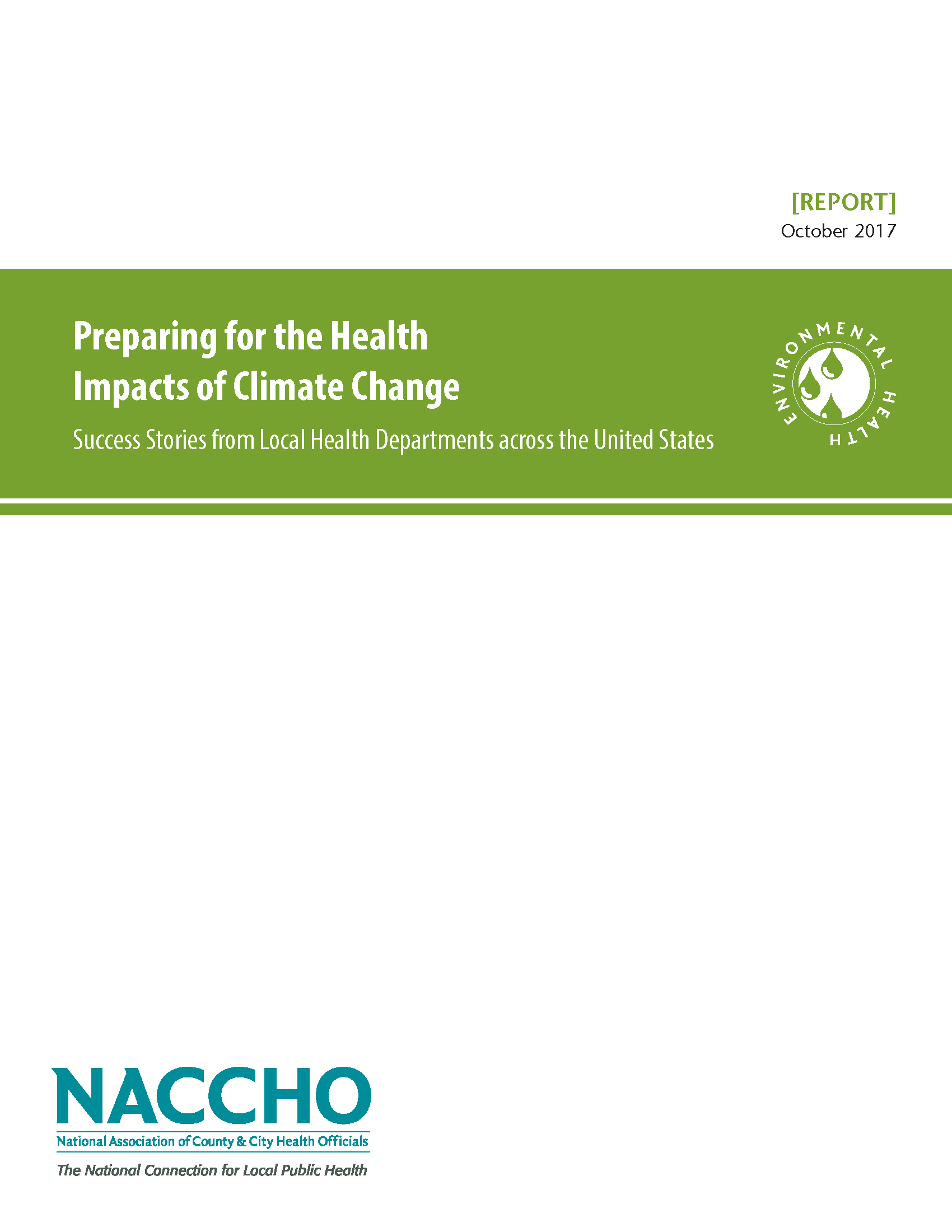 Preparing for the Health Impacts of Climate Change Success Stories from Local Health Departments across the United States