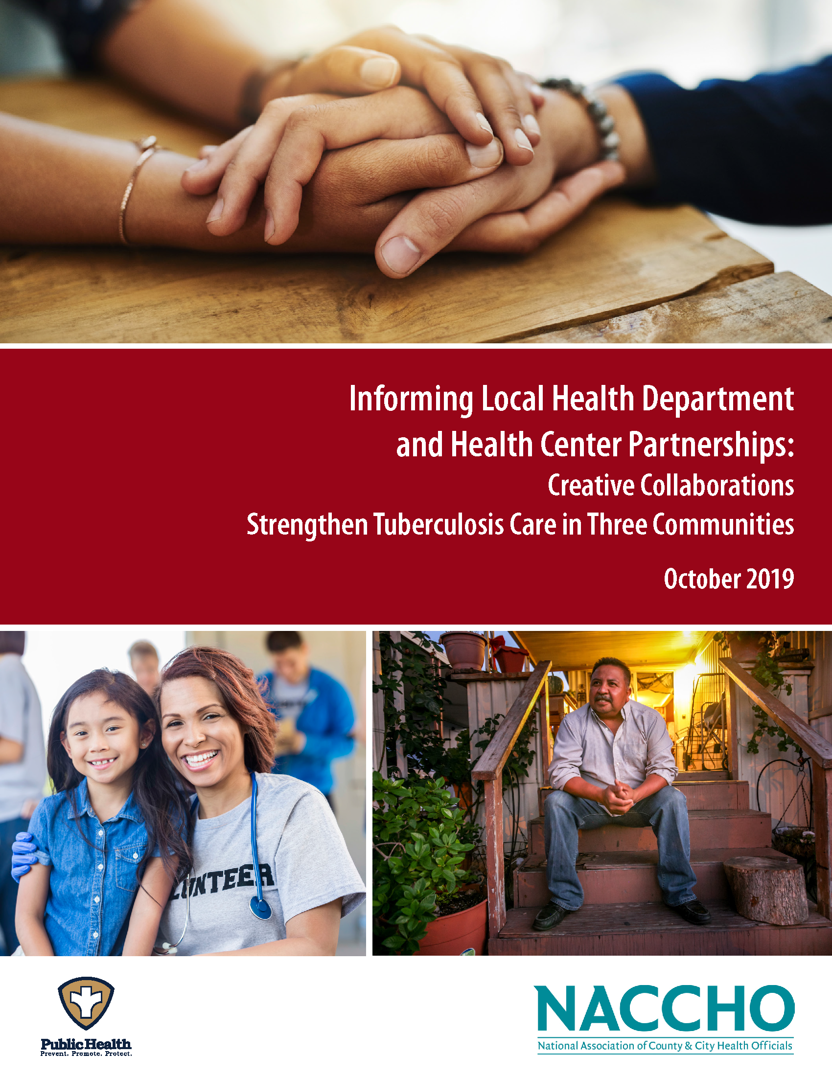 Informing Local Health Department and Health Center Partnerships: Creative Collaborations Strengthen Tuberculosis Care in Three Communities (PDF)